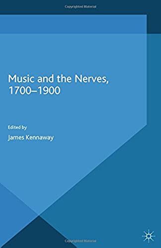 Music And The Nerves, 1700-1900