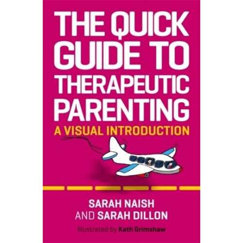 The Quick Guide To Therapeutic Parenting