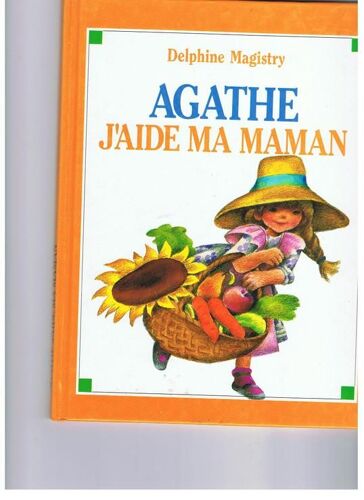 Agathe J'aide Ma Maman