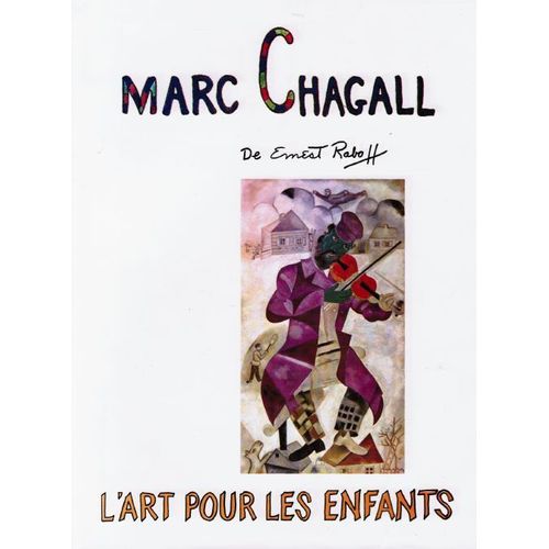 Marc Chagall L'art Pour Les Enfants