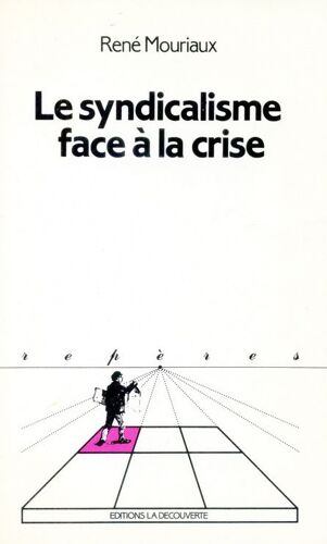 Le Syndicalisme Face À La Crise