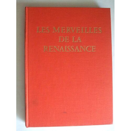 Les Merveilles De La Renaissance