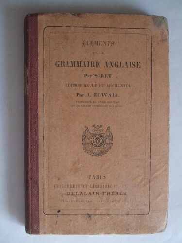 Elements De La Grammaire Anglaise Par Siret Edition Revue Et Augmentée Suivie De Nouvelles Considerations Sur L'article The