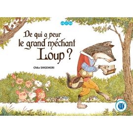 De Qui A Peur Le Grand Méchant Loup ?