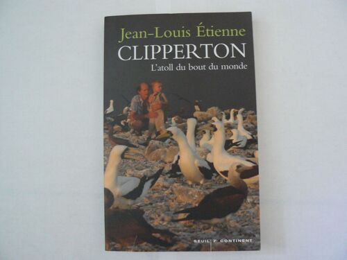 Clipperton,L'atoll Au Bout Du Monde