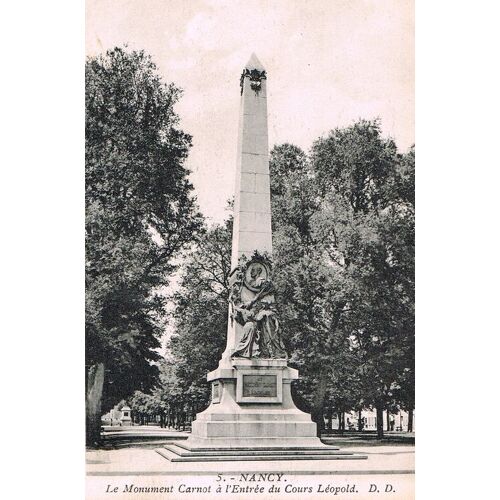 Carte Postale Ancienne, France, Meurthe Et Moselle ( 54 ), Nancy, Le Monument Carnot À L'entrée Du Cours Léopold