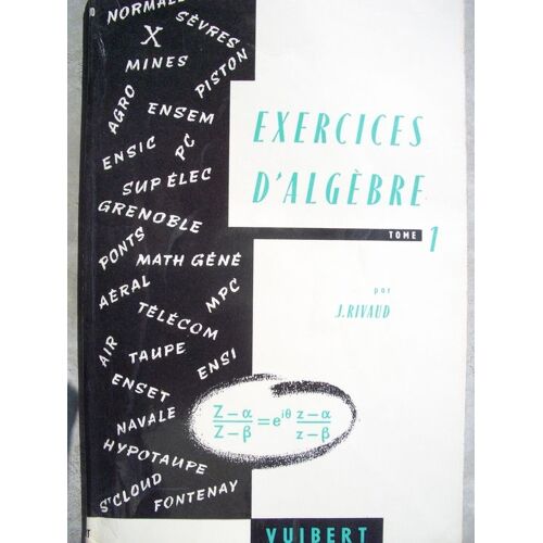 Exercices D'algebre Tome 1 Seul