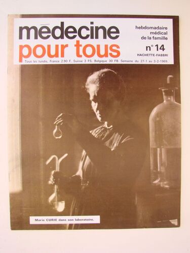 Médecine Pour Tous  N° 14 : Marie Curie Dans Son Laboratoire