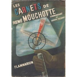 Les Carnets De Rene Mouchotte. ( 1940-1943)