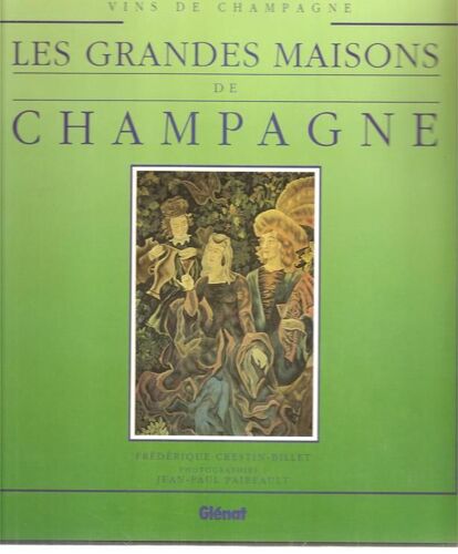 Les Grandes Maisons De Champagne