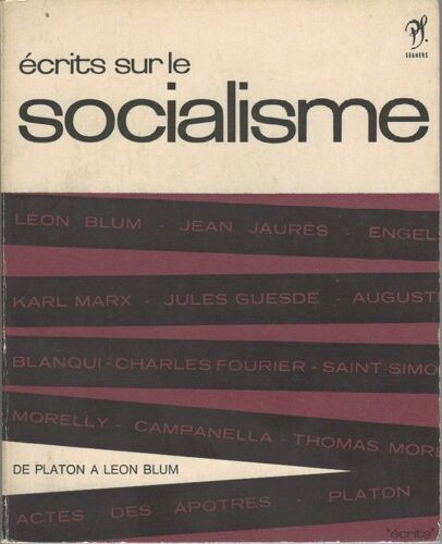 Ecrits Sur Le Socialisme, De Platon À Léon Blum