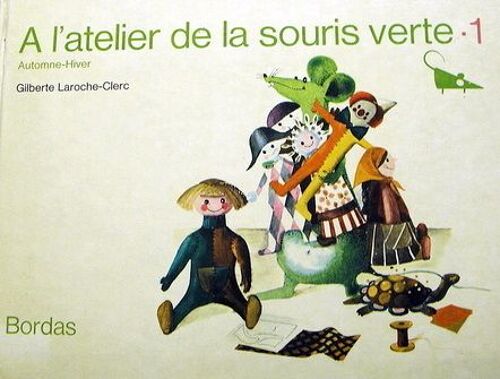 A L'atelier De La Souris Verte- 1. Automne-Hiver