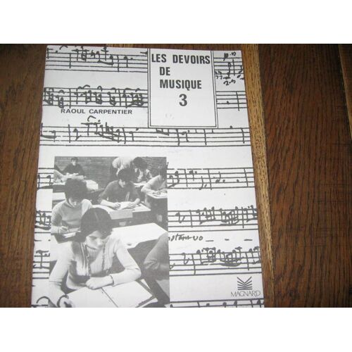 Cahier Nø3 Les Devoirs De Musique