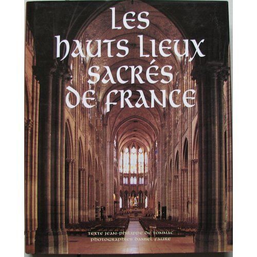 Les Hauts Lieux Sacrés De France