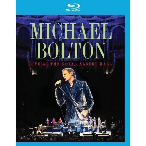 Michael Bolton Live At The Royal Albert Hall - Blu Ray