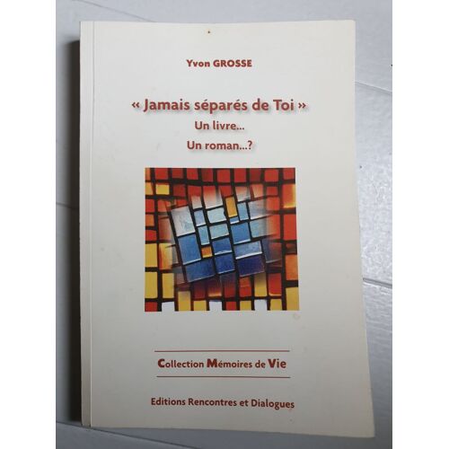 Jamais Séparé De Toi Yvon Grosse