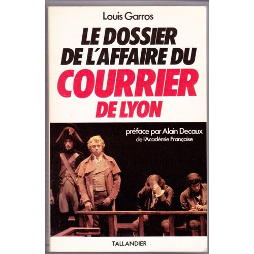 Le Dossier De L'affaire Du Courrier De Lyon