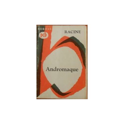 Andromaque, Tragedie