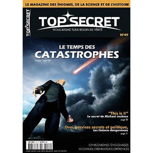 Top Secret  N° 49 : Le Temps Des Catastrophes