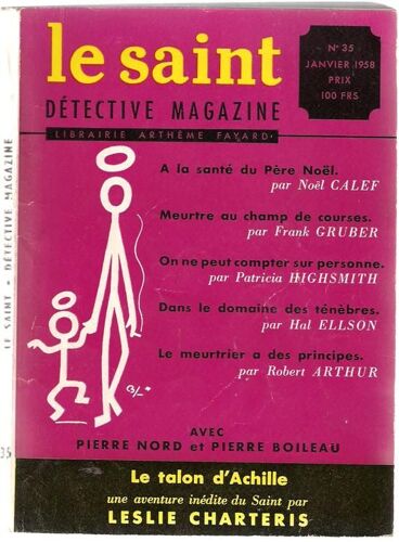 Le Saint Detective Magazine N° 35. Le Talon D'achille Par Leslie Charteris Suivi De A La Sante Du Pere Noel Par Noel Calef Suivi De Meurtre Au Champ De Courses Par Frank Gruber Suivi De Les ...