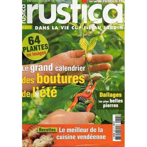 Rustica  N° 2057 : Le Grand Calendrier Des Boutures De L'été