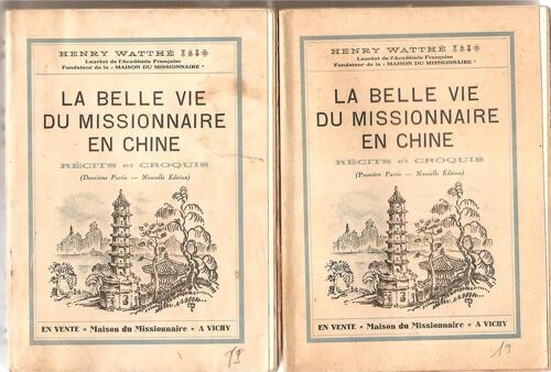 La Belle Vie Du Missionnaire En Chine -Récits Et Croquis -2 Vol.