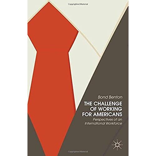 The Challenge Of Working For Americans