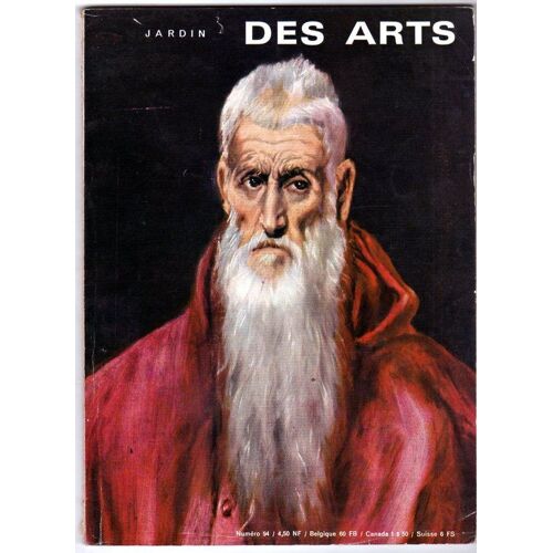 Jardins Des Arts. N° 94, Septembre 1962. Contient Entre Autres : Le Greco Et La Peinture Crétoise De La Renaissance, Par Daniel Bernet (10 Pages). Une Nouvelle Figuration, Par Michel Ragon...