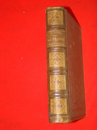 La France Industrielle Ou Description Des Industries Françaises