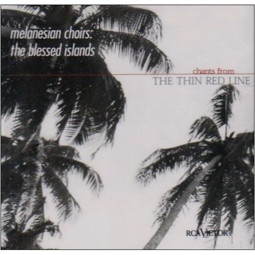 Thin Red Line (1998) (Melanesian Choirs)