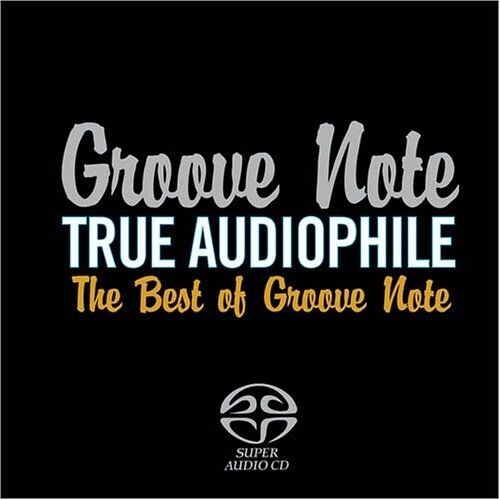 True Audiophile: Best Of Groove Note
