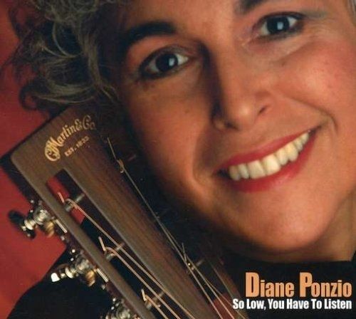 Ponzio,Diane So Low You Have To Listen
