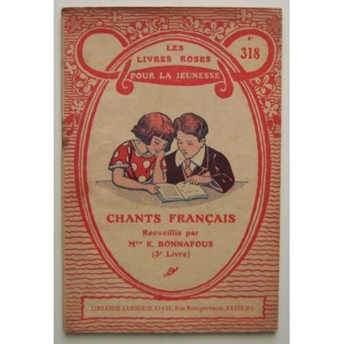 Les Livres Roses Pour La          Jeunesse                                     Chants Français N°318