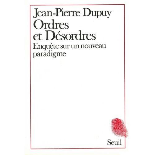 Ordres Et Désordres - Enquête Sur Un Nouveau Paradigme