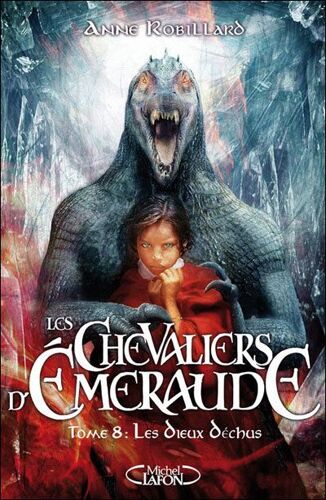 Les Chevaliers D'émeraude  - Tome 8 : Les Dieux Déchus