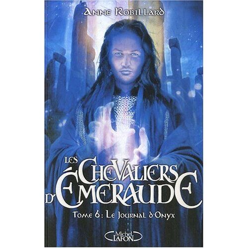Les Chevaliers D'émeraude - Tome 6 : Le Journal D'onyx