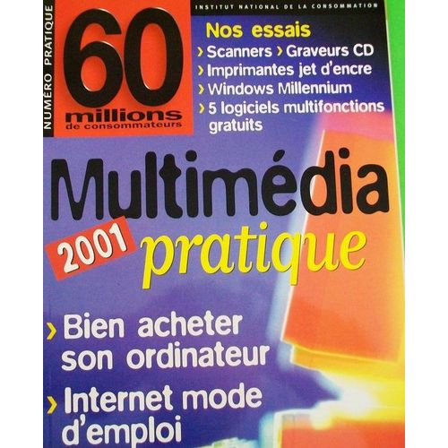 60 Millions De Consommateurs Numéro Pratique  N° 66 : Multimédia Pratique