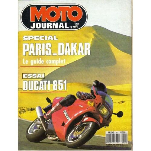 Moto Journal  N° 921 : Special Paris Dakar Le Guide Complet; Essai Ducati 851