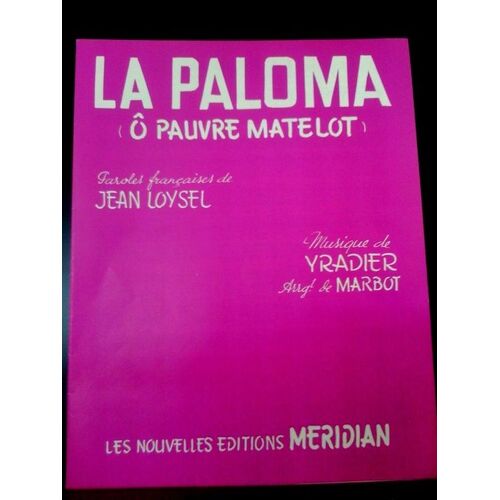 La Paloma (O Pauvre Matelot)