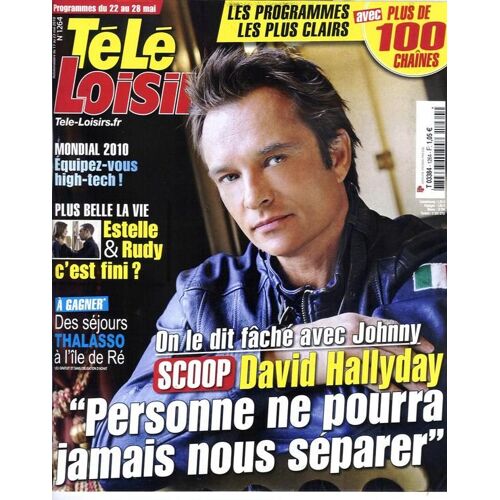 Télé Loisirs  N° 1264 : 17/05/2010: D.Hallyday 2p/ 1p Chacun: Roth/ Crowe/ Cantona/ Lost/ Gossip Girl/ Cantorel/ Bern/ Silvstedt+Alexandra