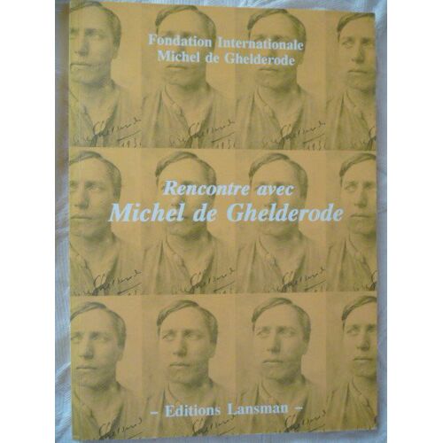 Rencontre Avec Michel De Ghelderode