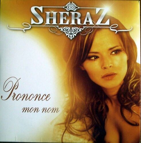 Sheraz Feat. J-Mi Sissoko - Prononce Mon Nom - Cd Single