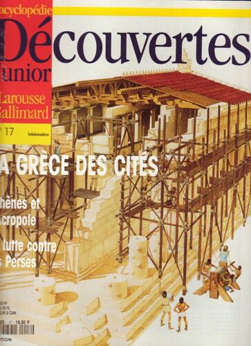 Découvertes Junior  N° 17 : La Grece Des Cites