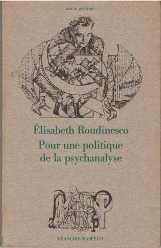 Pour Une Politique De La Psychanalyse