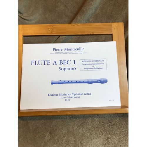 Pierre Montreuille Flûte Bec 1 Soprano Livre De L'élève Méthode Éditions Leduc
