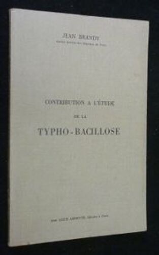 Contribution À L'étude De La Typho-Bacillose