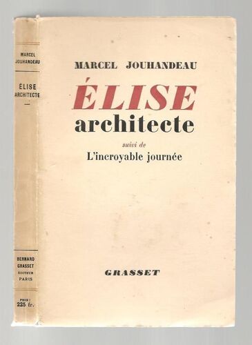 Elise Architecte Suivi De L' Incroyable Journée.