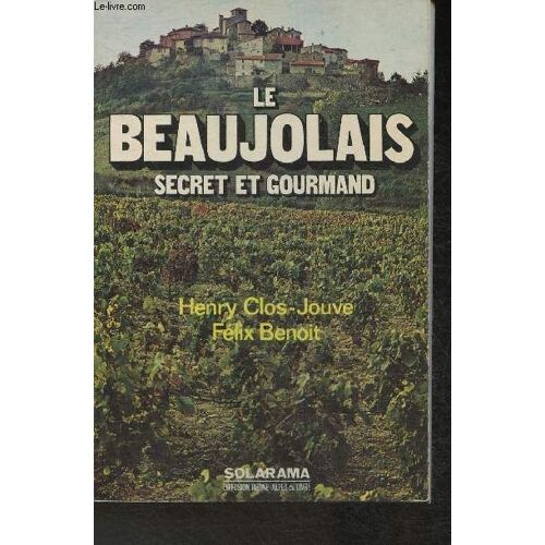 Le Beaujolais Secret Et Gourmand