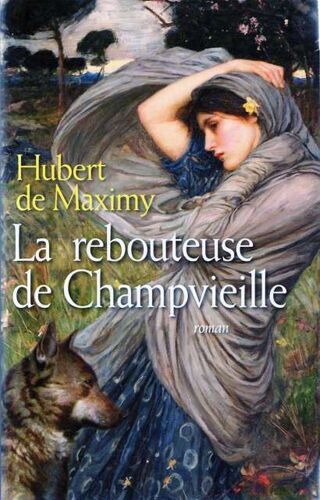 La Rebouteuse De Champvieille