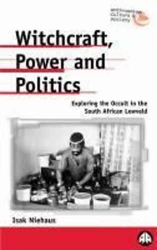 Witchcraft, Power And Politics